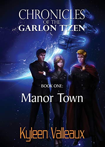 Manor Town (Chronicles of the Garlon T'zen, Band 1)