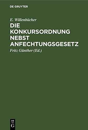 Die Konkursordnung nebst Anfechtungsgesetz