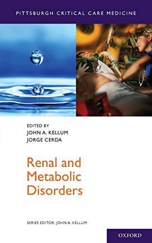 Renal and Metabolic Disorders (Pittsburgh Critical Care Medicine)