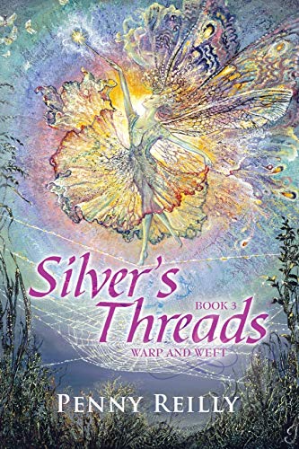 Silver's Threads Book 3: Warp and Weft