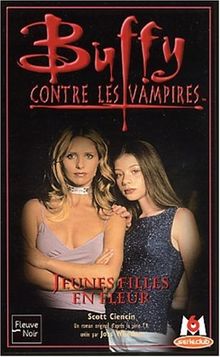 Buffy contre les vampires. Vol. 35. Jeunes filles en fleur