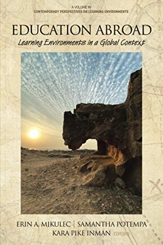 Education Abroad: Learning Environments in a Global Context (Contemporary Perspectives on Learning Environments)