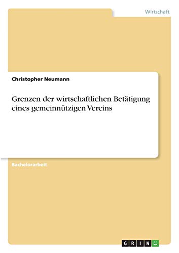 Grenzen der wirtschaftlichen Betätigung eines gemeinnützigen Vereins