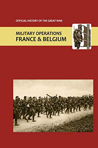 France and Belgium 1918. Vol I. Appendices. OFFICIAL HISTORY OF THE GREAT WAR.