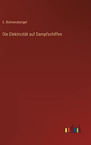 Die Elektricität auf Dampfschiffen