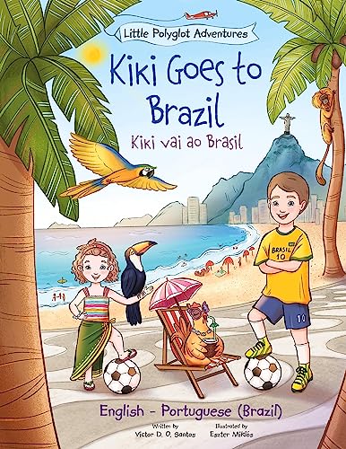 Kiki Goes to Brazil / Kiki Vai ao Brasil: Edição Bilíngue em Português (Brasil) e Inglês