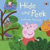 Peppa Pig: Hide and Peek: A Lift-the-Flap book
