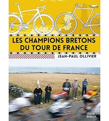 Les champions bretons du Tour de France