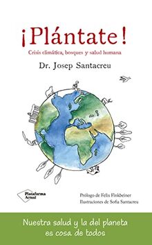 ¡Plántate!: Crisis climática, bosques y salud humana