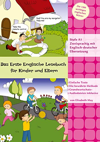 Das Erste Englische Lesebuch für Kinder und Eltern: Stufe A1 Zweisprachig mit Englisch-deutscher Übersetzung
