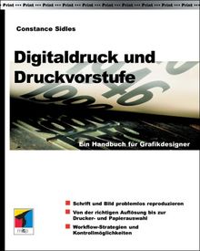 Digitaldruck und Druckvorstufe. Ein Handbuch für Grafikdesigner von Sidles, Constance | Buch | Zustand gut