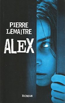 Alex. La trilogie Verhoeven, 2