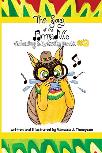 The Song of the Armadillo: Coloring & Activity Book Two