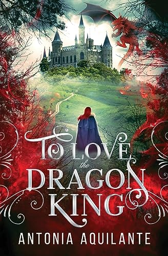 To Love the Dragon King (Dragons of Ivria, Band 1)