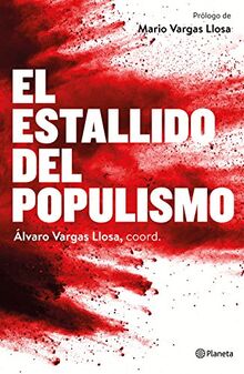 El estallido del populismo (No Ficción)