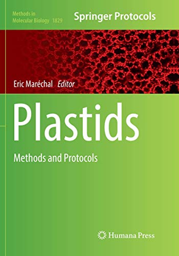 Plastids: Methods and Protocols (Methods in Molecular Biology, Band 1829)