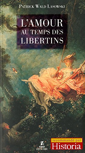 Lamour Au Temps Des Libertins