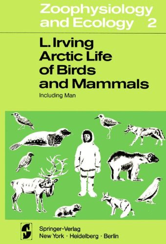 Arctic Life of Birds and Mammals (Zoophysiology)