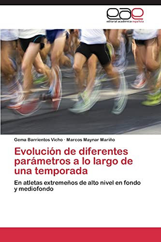Evolución de diferentes parámetros a lo largo de una temporada: En atletas extremeños de alto nivel en fondo y mediofondo