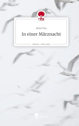In einer Märznacht. Life is a Story - story.one