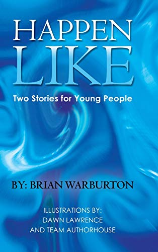 Happen Like: Two Stories for Young People