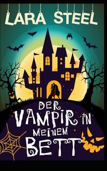 Der Vampir in meinem Bett (Halloween Love)