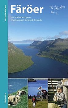 Färöer: Mit 14 Wanderungen und Empfehlungen für Island-Reisende