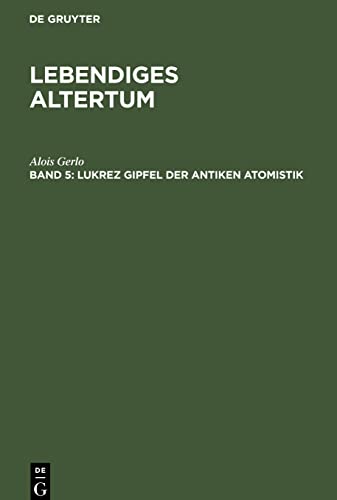 Lebendiges Altertum, 5, Lukrez Gipfel der antiken Atomistik