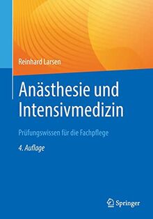 Anästhesie und Intensivmedizin Prüfungswissen für die Fachpflege