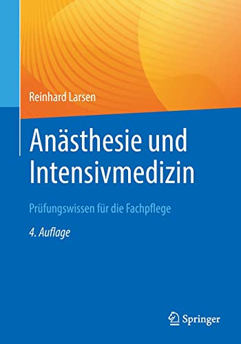Anästhesie und Intensivmedizin Prüfungswissen für die Fachpflege