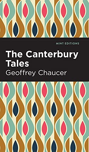 Geoffrey Chaucer Canterbury Tales (Mint Editions)