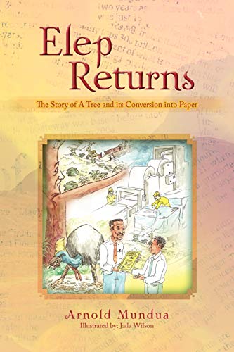 Elep Returns: The Story of A Tree and its Conversion into Paper