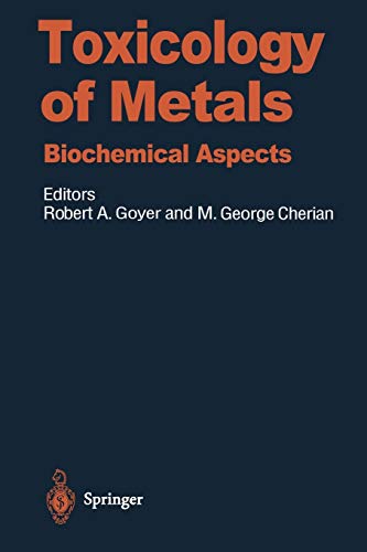 Toxicology of Metals: Biochemical Aspects (Handbook of Experimental Pharmacology, 115, Band 115)