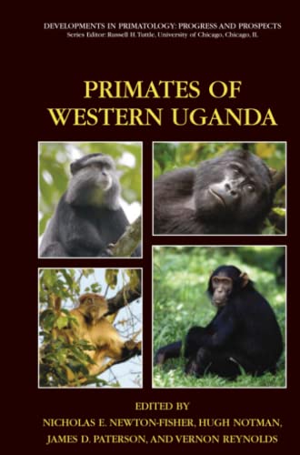 Primates of Western Uganda (Developments in Primatology: Progress and Prospects)