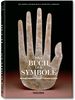 Das Buch der Symbole: Betrachtungen zu archetypischen Bildern