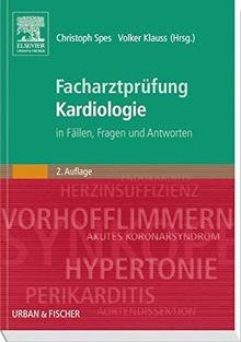 Facharztprüfung Kardiologie: in Fällen, Fragen und Antworten