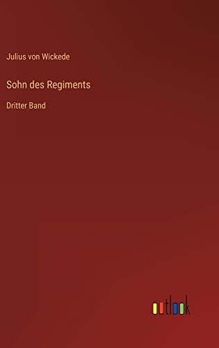 Sohn des Regiments: Dritter Band