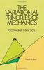The Variational Principles of Mechanics (Dover Books on Physics & Chemistry)