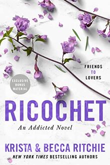 Ricochet (ADDICTED SERIES, Band 2)