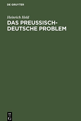 Das preußisch-deutsche Problem: Erklärungen des Bayerischen Ministerpräsidenten Dr. Heinrich Held. Sitzung des Unterausschusses II der Länderkonferenz vom 18. November 1929