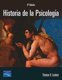 Historia de la psicología : principales corrientes del pensamiento psicológico: From Antiquity to Modernity, Spanish Edition