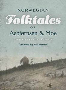 Asbjørnsen, P: Complete and Original Norwegian Folktales of