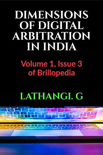 DIMENSIONS OF DIGITAL ARBITRATION IN INDIA