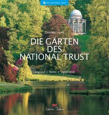 Die Gärten des National Trust: England - Wales - Nordirland