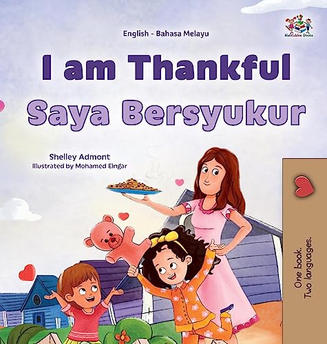 I am Thankful (English Malay Bilingual Children's Book) (English Malay Bilingual Collection)