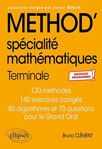 Bruno Clément Method' Mathématiques Terminale Spécialité : 111 Méthodes, 72 Exercices Corrigés : Nouveaux Programmes - Image 2