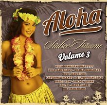 Aloha Südsee Träume Vol.3