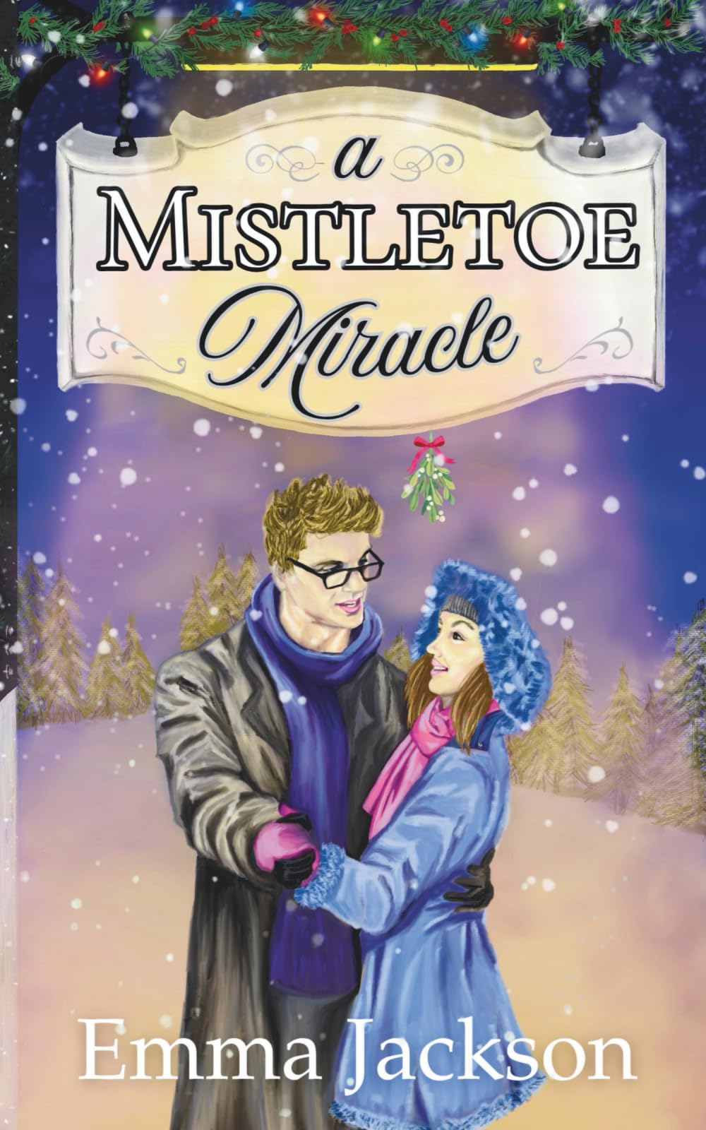 A Mistletoe Miracle: The perfect feel-good holiday romcom to read this year (The Changing Seasons, Band 1)