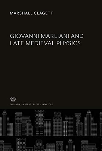 Giovanni Marliani and Late Medieval Physics