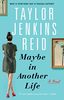 Maybe in Another Life: A Novel